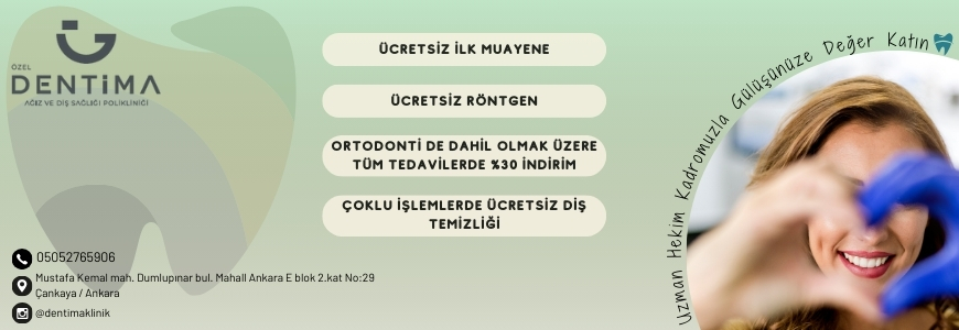 DENTİMA AĞIZ VE DİŞ SAGLIĞI POLİKLİNİĞİ