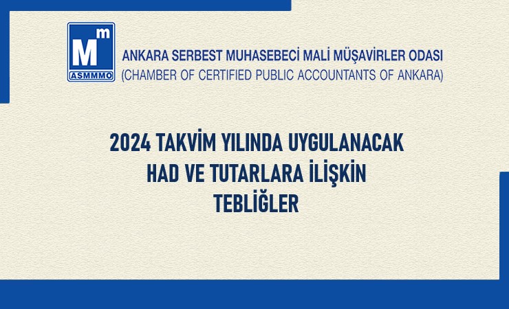 2024 Takvim Yılında Uygulanacak Had ve Tutarlara İlişkin Tebliğler