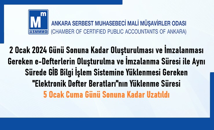 Elektronik Defterlerin Oluşturulma ve İmzalanma Süresi ile Elektronik Defter Beratlarının Yüklenme Süresi Uzatıldı