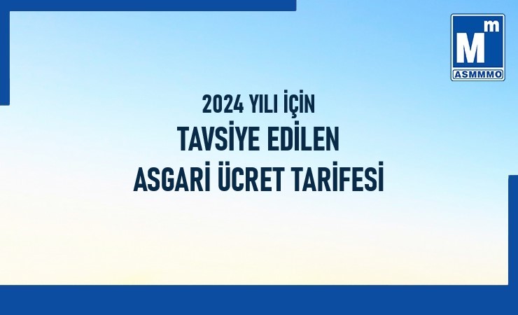 2024 Yılı İçin Tavsiye Edilen Asgari Ücret Tarifesi