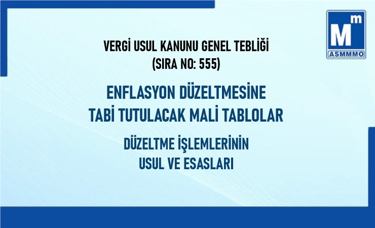 Enflasyon Düzeltmesine Tabi Tutulacak Mali Tablolar, Düzeltme İşlemlerinin Usul ve Esasları