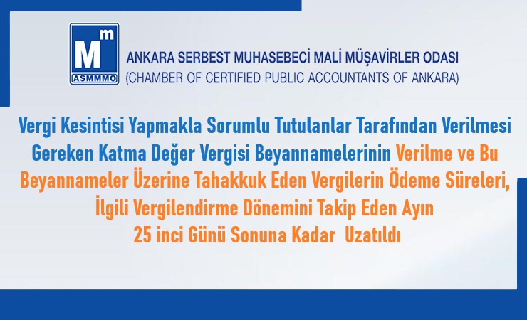 Vergi Kesintisi Yapmakla Sorumlu Tutulanlar Tarafından Verilmesi Gereken KDV Beyannamelerinin Verilme ve Ödeme Süreleri