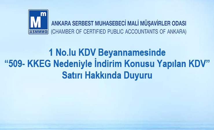 1 No.lu KDV Beyannamesinde “509- KKEG Nedeniyle İndirim Konusu Yapılan KDV” Satırı Hakkında Duyuru