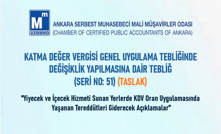 KDV Genel Uygulama Tebliğinde Değişiklik Yapılmasına Dair Tebliğ (Seri No:51) Taslağı