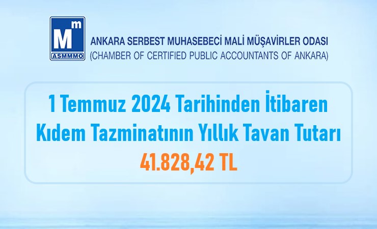 1 Temmuz 2024 Tarihinden İtibaren Kıdem Tazminatının Yıllık Tavan Tutarı