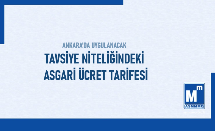 Ankara'da Uygulanacak Tavsiye Niteliğindeki Asgari Ücret Tarifesi