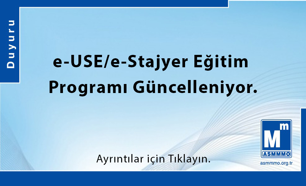 e-USE/e-Stajyer Eğitim Programı Güncelleniyor.