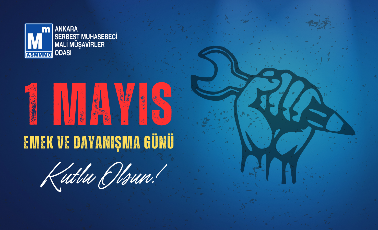 1 MAYIS EMEK VE DAYANIŞMA GÜNÜ KUTLU OLSUN