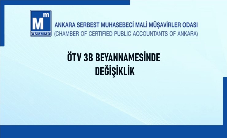 ÖTV 3B Beyannamesinde Değişiklik