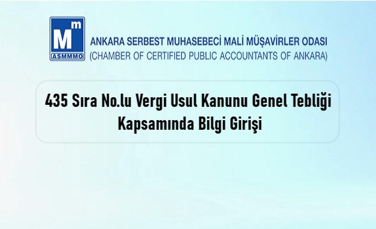 435 Sıra No.lu Vergi Usul Kanunu Genel Tebliği Kapsamında Bilgi Girişi