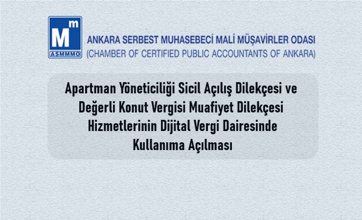 Apartman Yöneticiliği Sicil Açılış Dilekçesi ve Değerli Konut Vergisi Muafiyet Dilekçesi Hizmetlerinin Dijital Vergi Dairesinde Kullanıma Açılması
