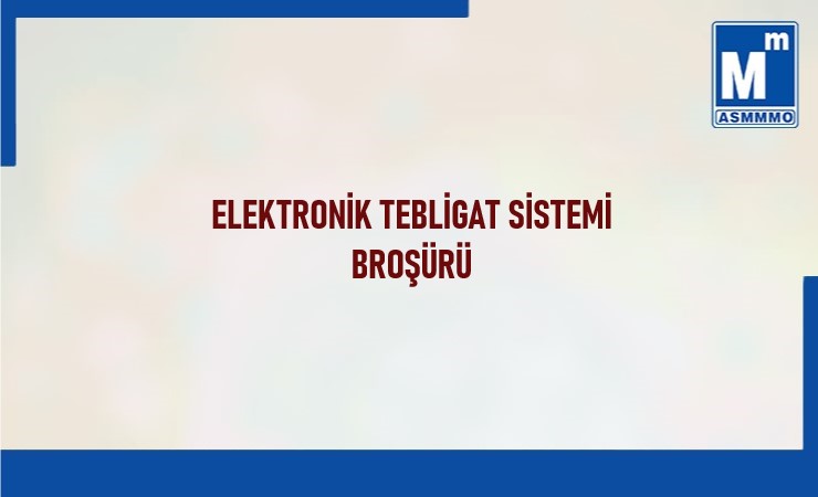 Elektronik Tebligat Sistemi Broşürü