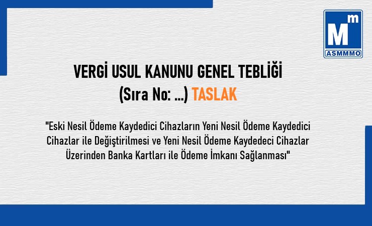 Vergi Usul Kanunu Genel Tebliği (Sıra No: ...) Taslak