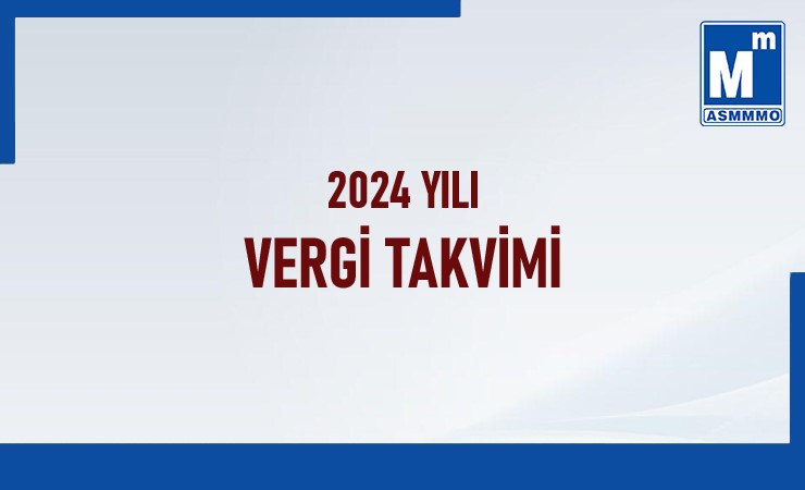 2024 Yılı Vergi Takvimi