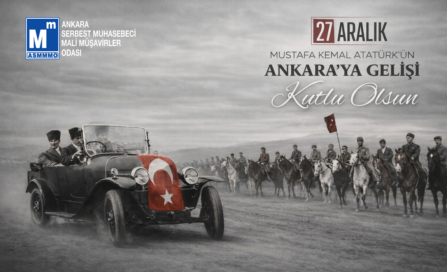 MUSTAFA KEMAL ATATÜRK'ÜN ANKARA'YA GELİŞİ