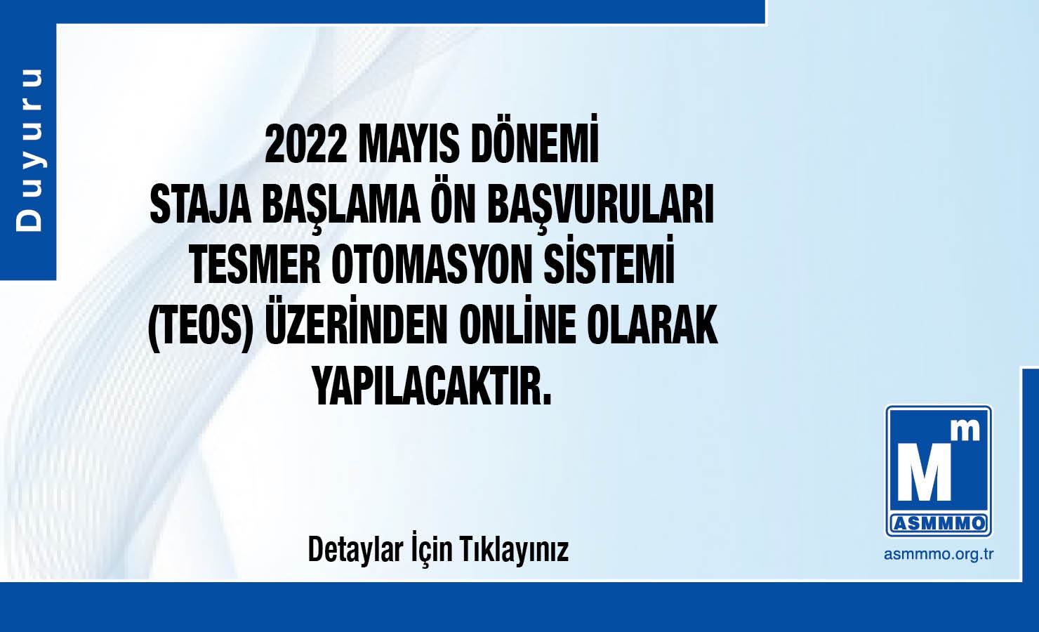 2022  Mayıs Dönemi Staja Başlama Başvurularına İlişkin Duyuru