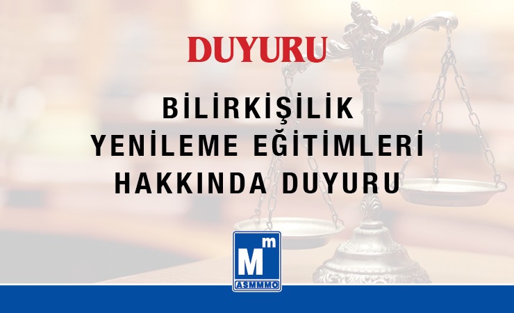 Bilirkişilik Yenileme Eğitimleri Hakkında Duyuru