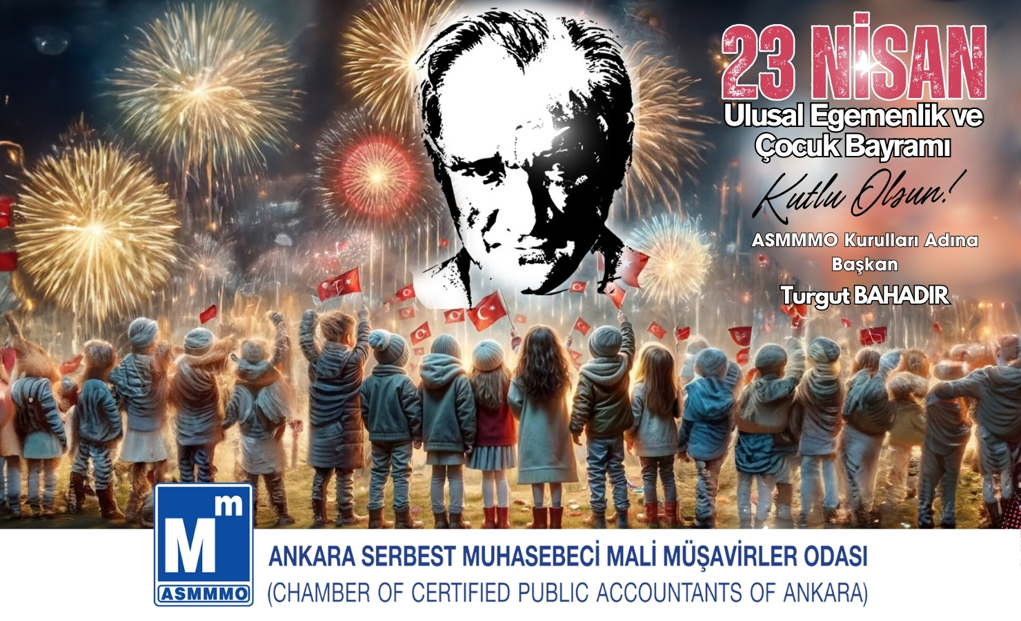 23 Nisan Ulusal Egemenlik ve Çocuk Bayramı Kutlu Olsun!