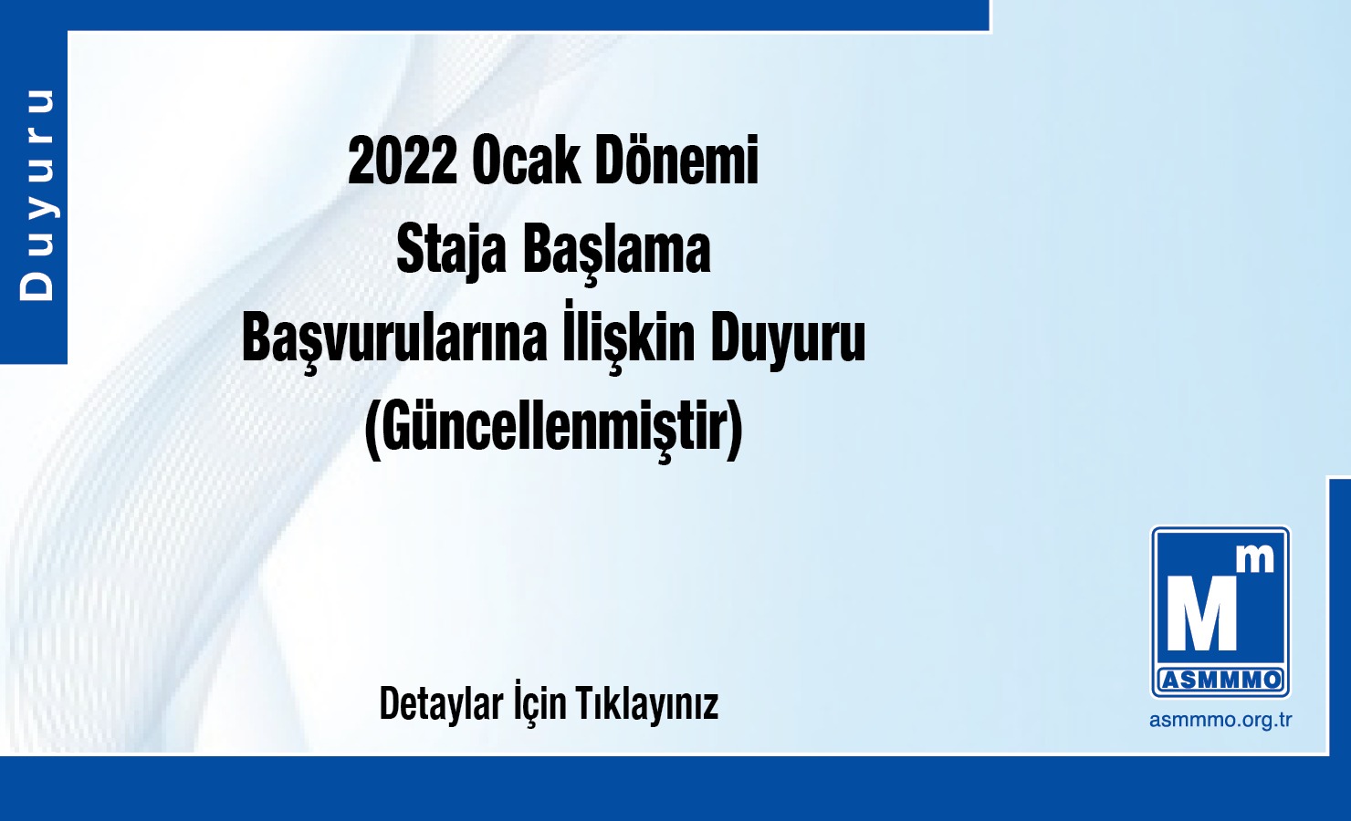 2022 Ocak Dönemi Staja Başlama Başvurularına İlişkin Duyuru (Güncellenmiştir)