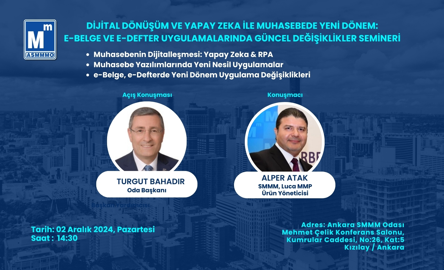Dijital Dönüşüm ve Yapay Zeka ile Muhasebede Yeni Dönem: e-Belge ve e-defter Uygulamalarında Güncel Değişiklikler Semineri