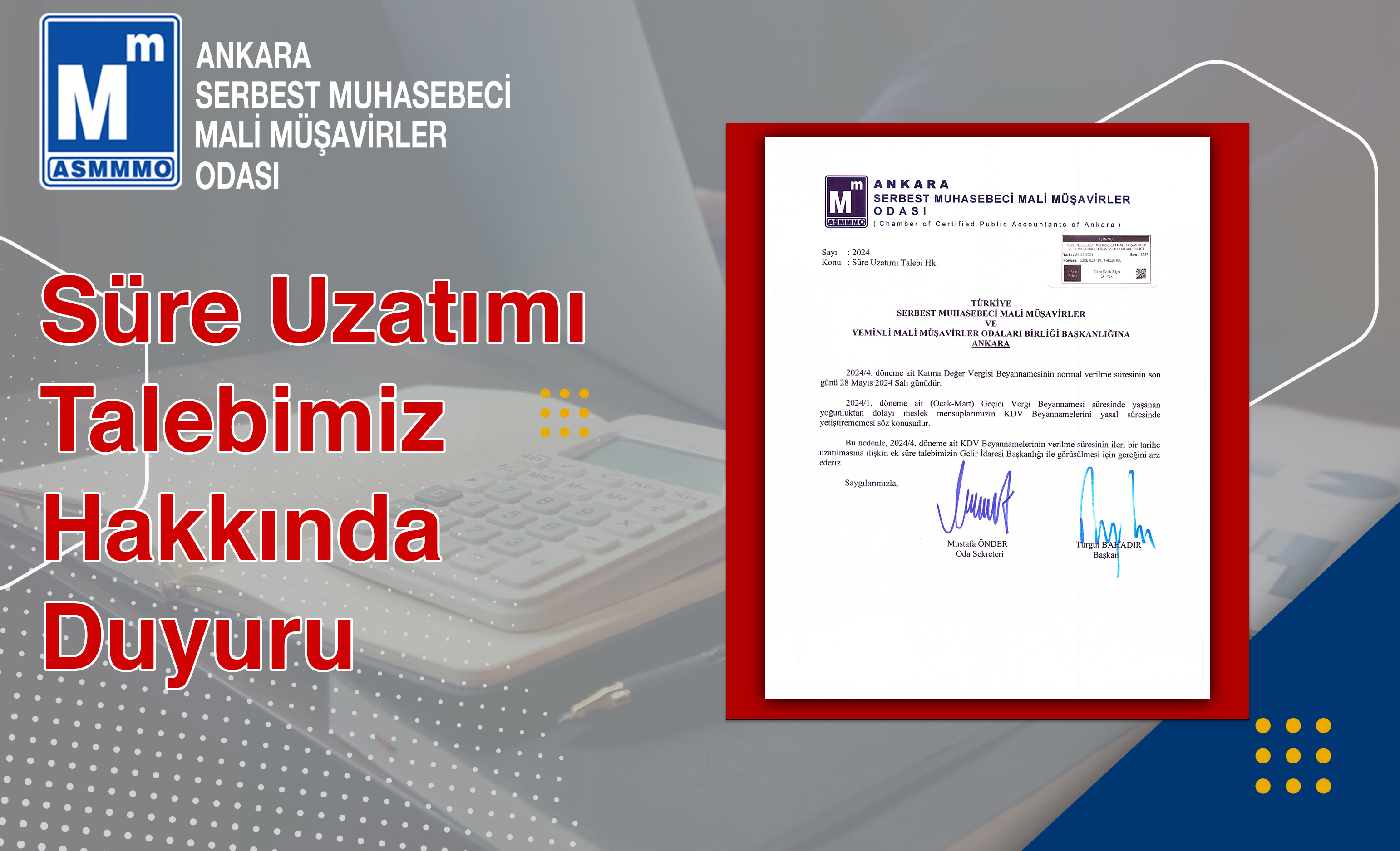 SÜRE UZATIMI TALEBİMİZ HAKKINDA DUYURU