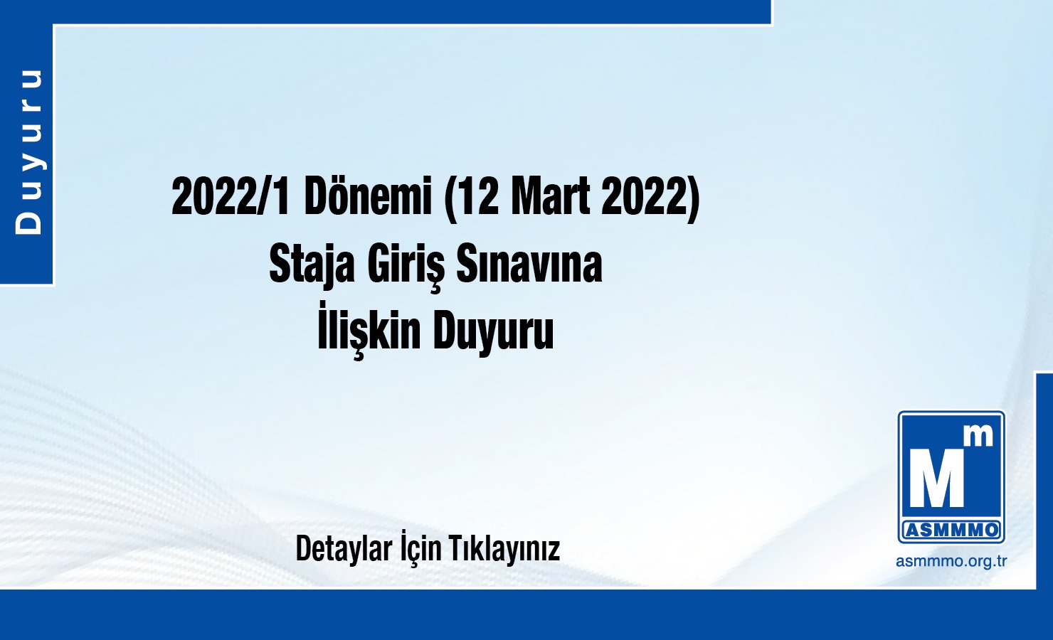 2022/1 Dönemi (12 Mart 2022) Staja Giriş Sınavına İlişkin Duyuru