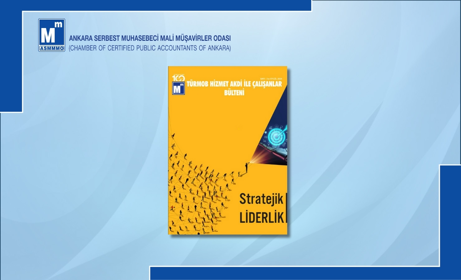 TÜRMOB Hizmet Akdi ile Çalışanlar Bülteni - Stratejik LİDERLİK