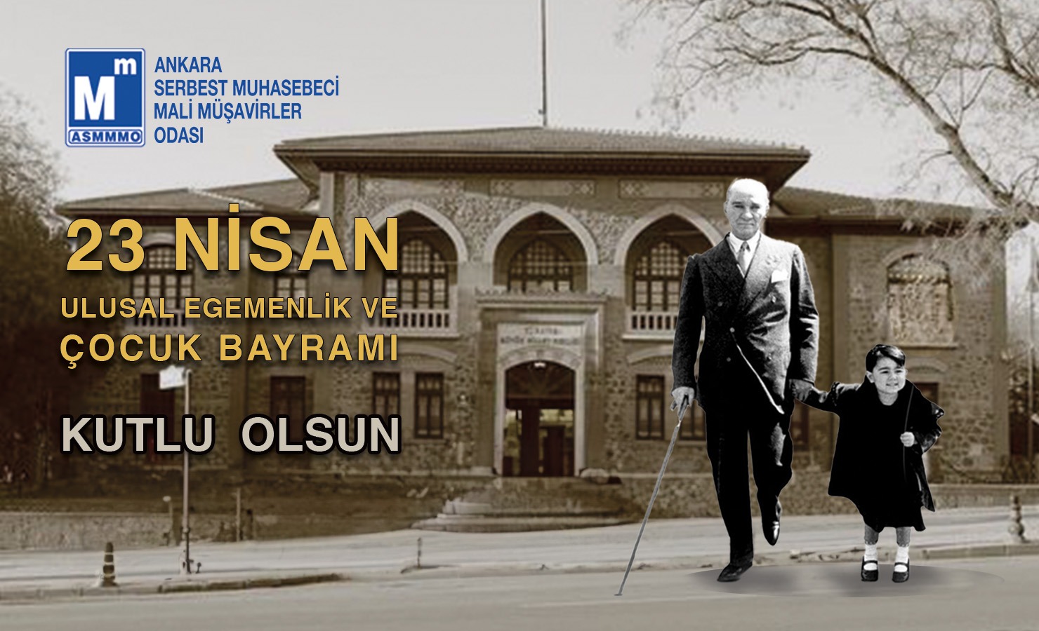 23 Nisan Ulusal Egemenlik ve Çocuk Bayramı Kutlu Olsun