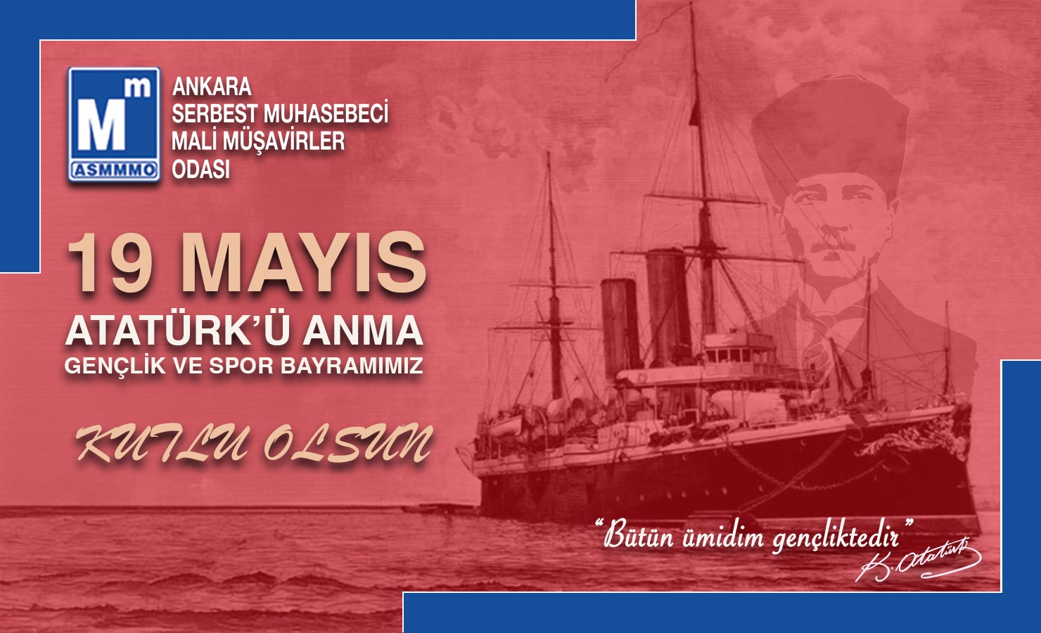 19 Mayıs Atatürk'ü Anma Gençlik ve Spor Bayramımız Kutlu Olsun