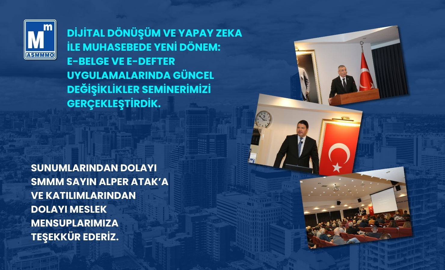 Dijital Dönüşüm ve Yapay Zeka ile Muhasebede Yeni Dönem: e-Belge ve e-defter Uygulamalarında Güncel Değişiklikler Seminerimizi Gerçekleştirdik.
