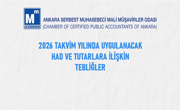 2026 Takvim Yılında Uygulanacak Had ve Tutarlara İlişkin Tebliğler