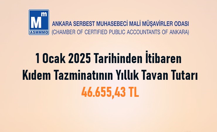 1 Ocak 2025 Tarihinden İtibaren Kıdem Tazminatının Yıllık Tavan Tutarı