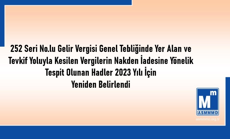 Tevkif Yoluyla Kesilen Vergilerin Nakden İadesine Yönelik Tespit Olunan Hadler 2023 Yılı İçin Yeniden Belirlendi