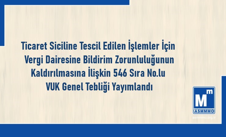 Ticaret Siciline Tescil Edilen İşlemler İçin Vergi Dairesine Bildirimde Bulunmasına Gerek Olmayanlar