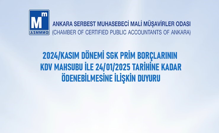 2024 Kasım Dönemi SGK Prim Borçlarının KDV Mahsubu ile 24.01.2025 Tarihine Kadar Ödenebilmesi