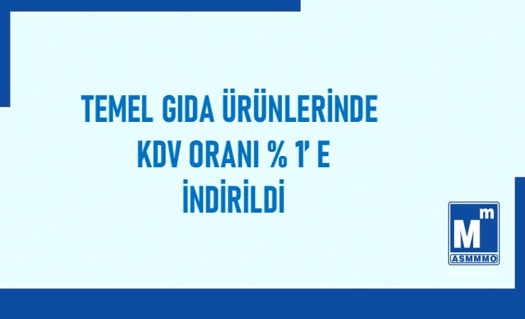 Temel Gıda Ürünlerinde KDV Oranı Değişikliği