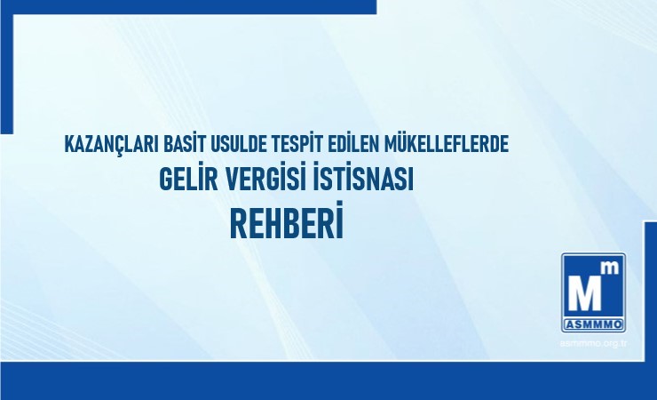 Kazançları Basit Usulde Tespit Edilen Mükelleflerde Gelir Vergisi İstisnası Rehberi