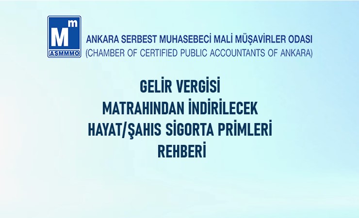 Gelir Vergisi Matrahından İndirilecek Hayat/Şahıs Sigorta Primleri Rehberi