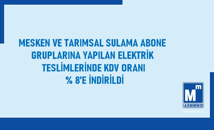 Mesken ve Tarımsal Sulamada Kullanılan Elektrikte KDV İndirimi