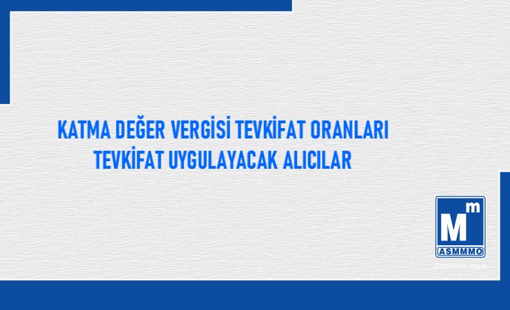 Katma Değer Vergisi Tevkifat Oranları, Tevkifat Uygulayacak Alıcılar