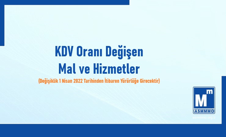 KDV Oranı Değişen Mal ve Hizmetler