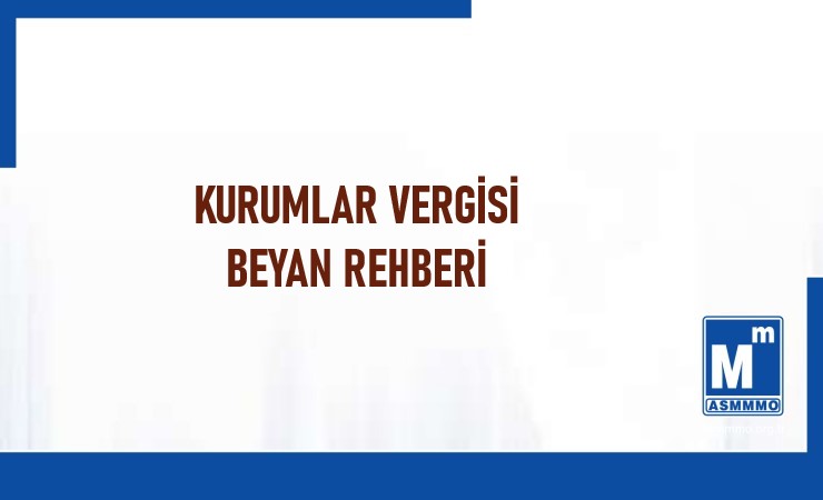 Kurumlar Vergisi Beyan Rehberi