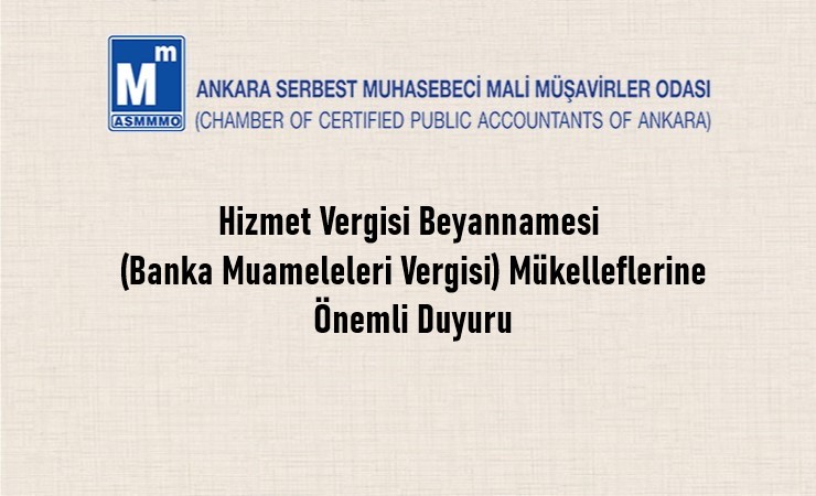 Hizmet Vergisi Beyannamesi (Banka Muameleleri Vergisi) Mükelleflerine Önemli Duyuru