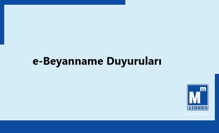 e-Beyanname Duyuruları
