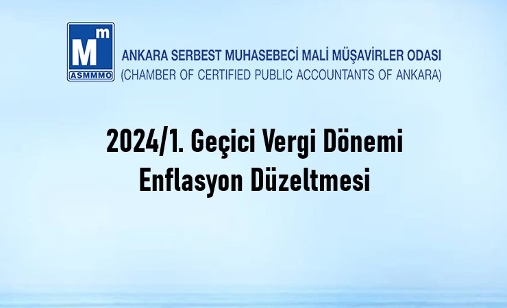 2024/1. Geçici Vergi Dönemi - Enflasyon Düzeltmesi
