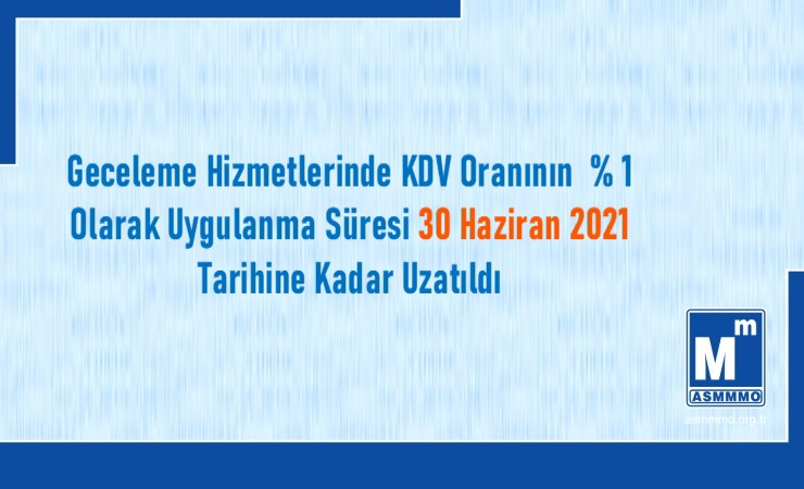 Geceleme Hizmetlerinde KDV Oranı Uygulamasında Süre Uzatımı