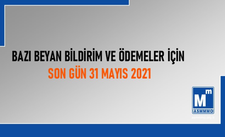 Bazı Beyan / Bildirim ve Ödemeler İçin Son Gün