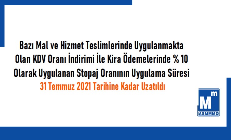 KDV Oranı İndirimi ile Kira Ödemelerinde Stopaj İndirimi Uygulama Süresi