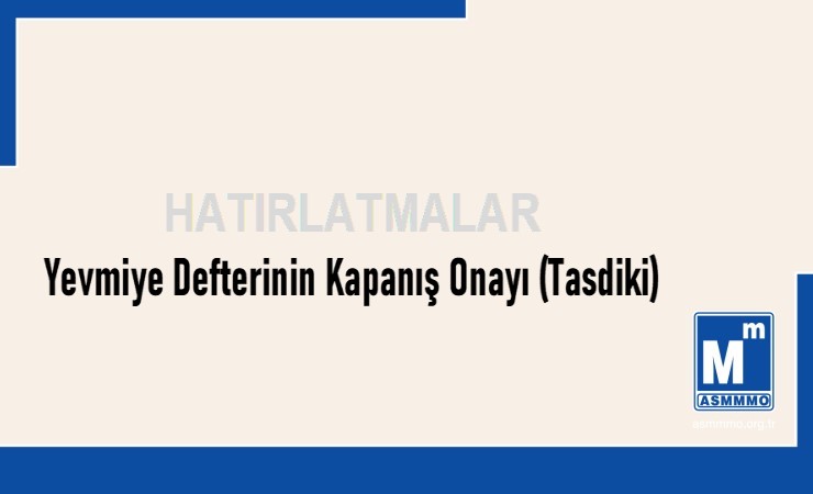 Yevmiye Defterinin Kapanış Onayı