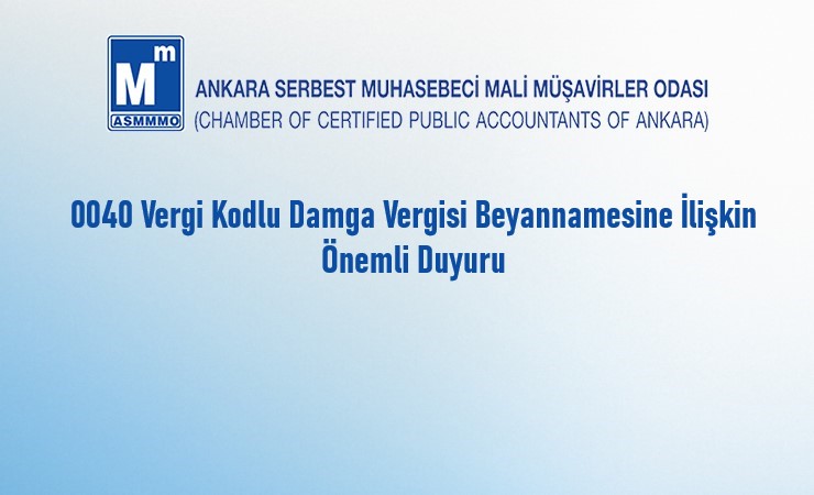 0040 Vergi Kodlu Damga Vergisi Beyannamesine İlişkin Önemli Duyuru